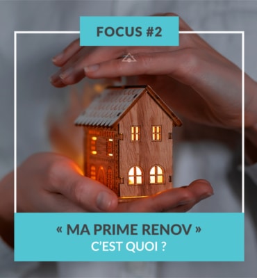 FOCUS #2 Avez-vous entendu parler de “Ma Prim’ Rénov’” ?