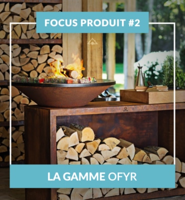 FOCUS Produit #2 La gamme Ofyr